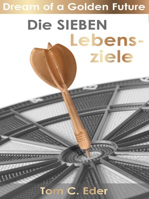 cover image of Die Sieben Lebensziele